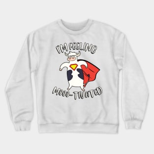 Motivated cow Crewneck Sweatshirt